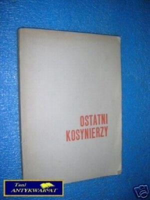 OSTATNI KOSYNIERZY - Praca zbiorowa