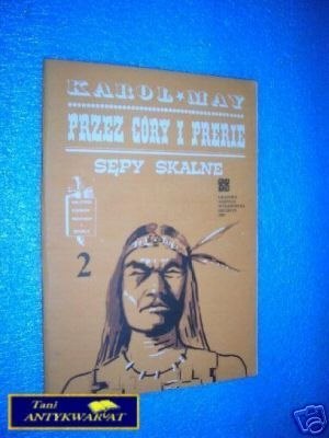 PRZEZ GÓRY I PRERIE TOM II SĘPY SKALNE