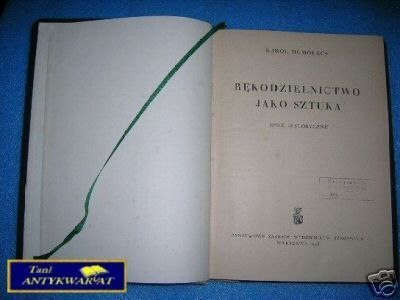 RĘKODZIELNICTWO JAKO SZTUKA - K.Homolacs