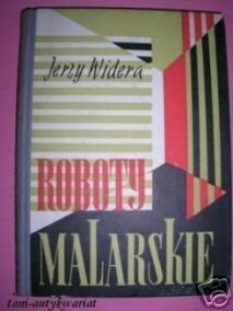 ROBOTY MALARSKIE - Jerzy Widera
