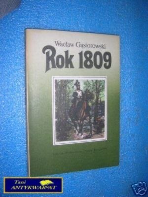 ROK 1809 - W.Gąsiorowski