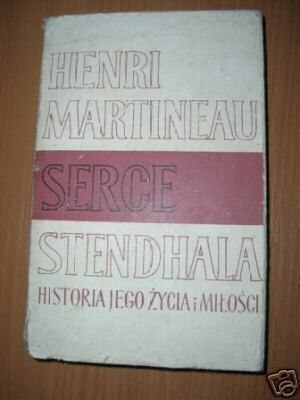 SERCE STENDHALA - H.Martineau TOM I