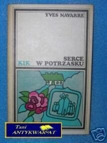 SERCE W POTRZASKU - Y. Navarre