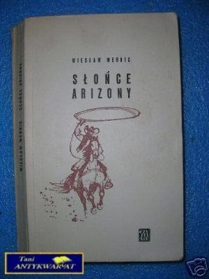 SŁOŃCE ARIZONY - W.Wernic