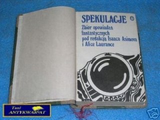 SPEKULACJE - pod red. I.Asimova A.Laurance