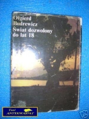 ŚWIAT DOZWOLONY DO LAT 18 - O.Budrewicz