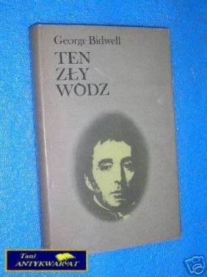 TEN ZŁY WÓDZ - G.Bidwell TEN ZŁY WÓDZ - G.Bidwell