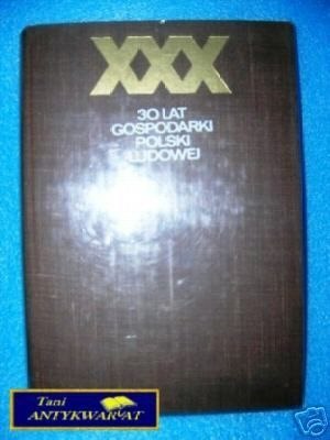 30 LAT GOSPODARKI POLSKI LUDOWEJ - K. Secomski