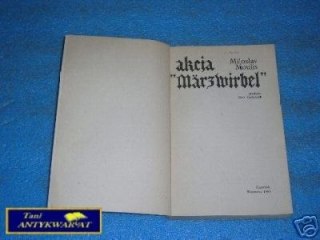 AKCJA MARZWIRBEL - M.Moulis