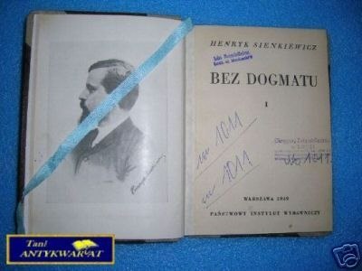 BEZ DOGMATU T.I - H.Sienkiewicz