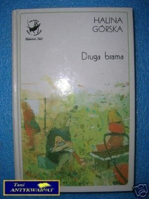 DRUGA BRAMA - H.Górska