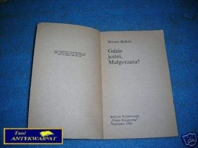 GDZIE JESTEŚ MAŁGORZATO ? - M.Bielicki