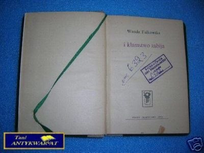 I KŁAMSTWO ZABIJA - W.Falkowska