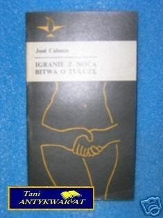 IGRANIE Z NOCĄ BITWA O TULUZĘ - J.Cabanis IGRANIE Z NOCĄ BITWA O TULUZĘ - J.Cabanis