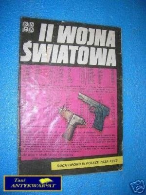 II WOJNA ŚWIATOWA - RUCH OPORU W POLSCE 1939-1943