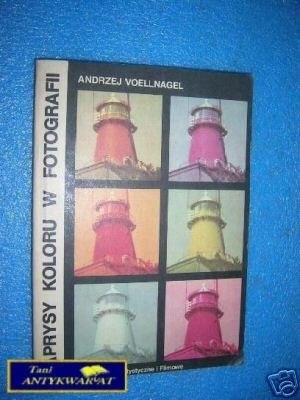 KAPRYSY KOLORU W FOTOGRAFII - A.Voellnagel