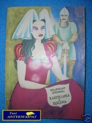 KASZTELANKA Z BĘDLEWA - W.Strumski