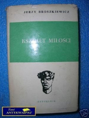 KSZTAŁT MIŁOŚCI - J.Broszkiewicz KSZTAŁT MIŁOŚCI - J.Broszkiewicz