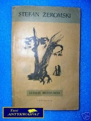 LUDZIE BEZDOMNI -Tom I - S.Żeromski