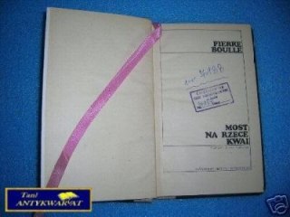 MOST NA RZECE KWAI - P. Boulle