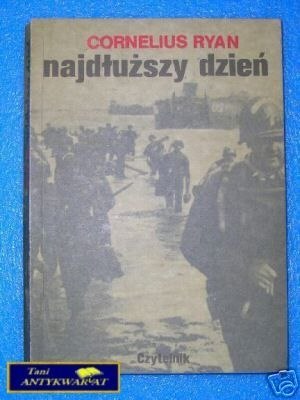 NAJDŁUŻSZY DZIEŃ - C.Ryan