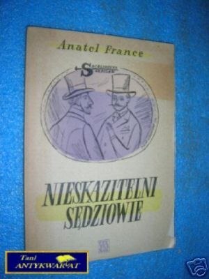 NIESKAZITELNI SĘDZIOWIE - A.France