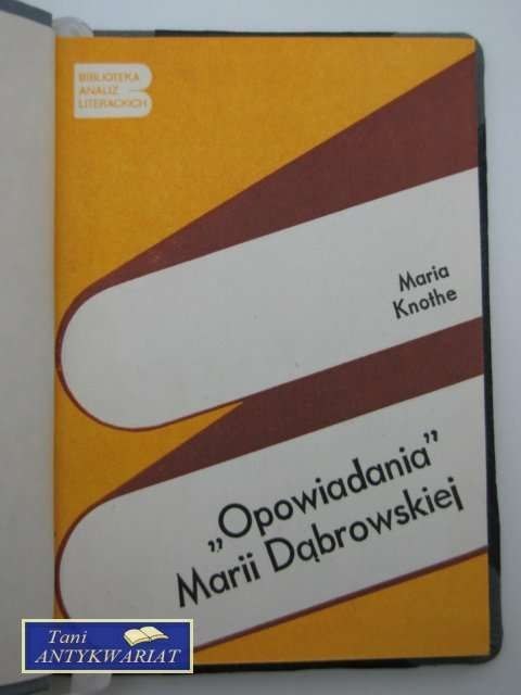 OPOWIADANIA MARII DĄBROWSKIEJ - M.Knothe