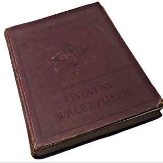 OSTATNI WALEZYUSZE wyd. około 1930 roku