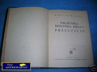 PACJENTKA DOKTORA HEGLA PRZECZUCIE - M.Pujmanowa