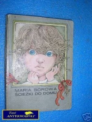ŚCIEŻKI DO DOMU - M.Borowa