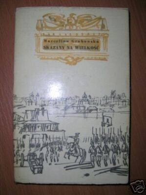 SKAZANY NA WIELKOŚĆ - M.Grabowska