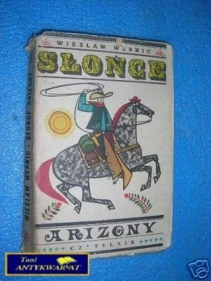 SŁOŃCE ARIZONY - W.Wernic