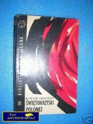 ŚWIĘTOKRZYSKI POLONEZ - W.Jażdżyński