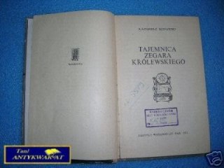 TAJEMNICA ZEGARA KRÓLEWSKIEGO - K. Konarski