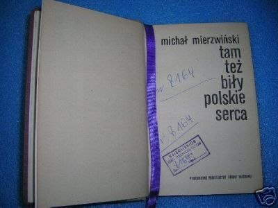 TAM TEŻ BIŁY POLSKIE SERCA - M.Mierzwiński