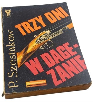 TRZY DNI W DAGEZANIE - P. Szestakow