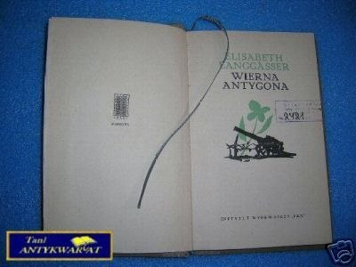 WIERNA ANTYGONA - E. Langgasser