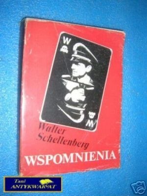 WSPOMNIENIA - W.Schellenberg