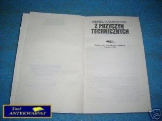 Z PRZYCZYN TECHNICZNYCH - A.A.Dobrzyński
