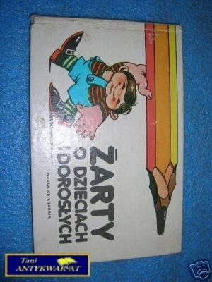 ŻARTY O DZIECIACH I DOROSŁYCH - Praca zbiorowa