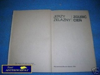ZGUBIĆ CIEŃ - J. Żelazny