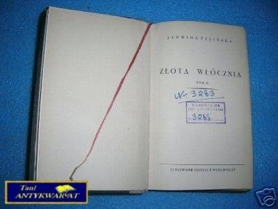 ZŁOTA WŁÓCZNIA T.II - J.Żylińska ZŁOTA WŁÓCZNIA T.II - J.Żylińska