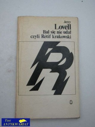 BAL SIĘ NIE UDAŁ CZYLI RETIF KRAKOWSKI