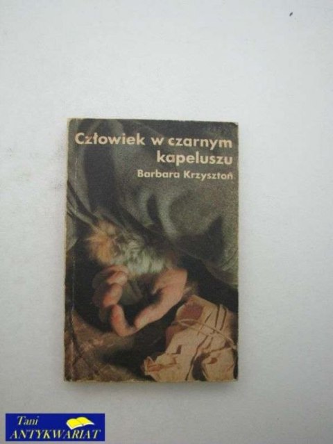 CZŁOWIEK W CZARNYM KAPELUSZU