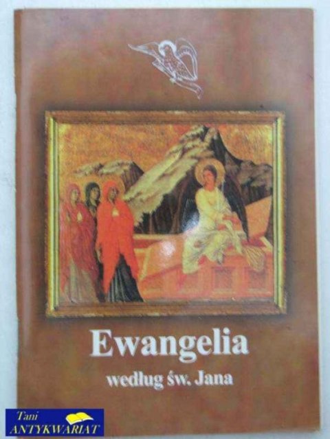 EWANGELIA WG. ŚW. JANA