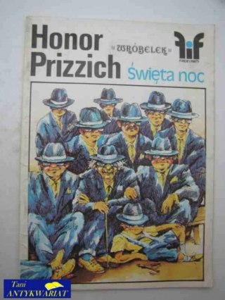 FIKCJE I FAKTY-HONOR PRIZZICH, WRÓBELEK