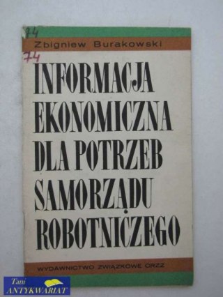 INFORMACJA EKONOMICZNA DLA POTRZEB SAMORZĄDU ROBOTNICZE