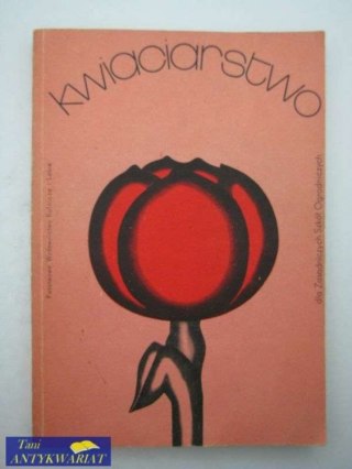 KWIACIARSTWO DLA ZASADNICZYCH SZKÓŁ OGRODNICZYCH