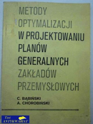 METODY OPTYMALIZACJI W PROJEKTOWANIU PLANÓW GENERALNYCH