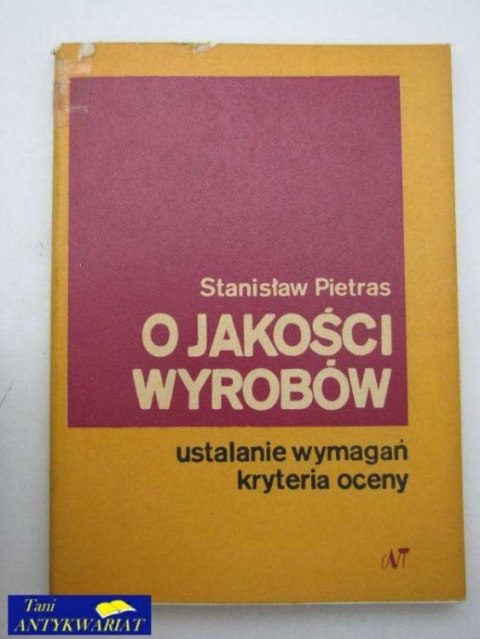 O JAKOŚCI WYROBÓW WUSTAKENIE WYMAGAŃ KRYTERIA OCENY